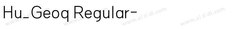 Hu_Geoq Regular字体转换